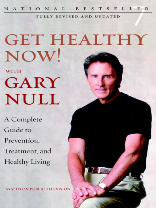 Title details for Get Healthy Now! by Gary Null - Available